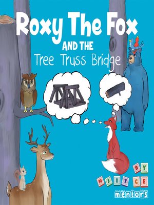 cover image of Roxy the Fox and the Tree Truss Bridge